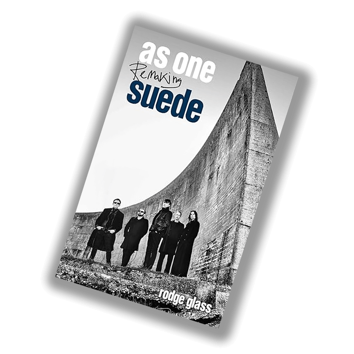 AS ONE: REMAKING SUEDE<br>Released in hardback on 27 August